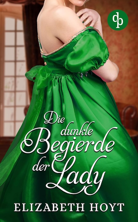 Die dunkle Begierde der Lady